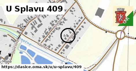 U Splavu 409, Dašice