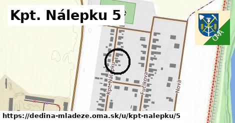 Kpt. Nálepku 5, Dedina Mládeže