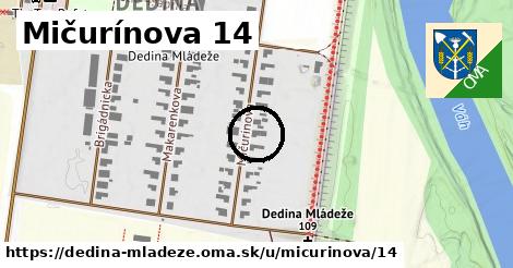 Mičurínova 14, Dedina Mládeže