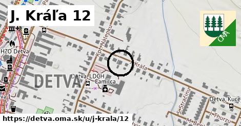 J. Kráľa 12, Detva