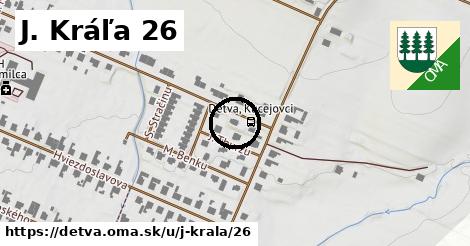 J. Kráľa 26, Detva