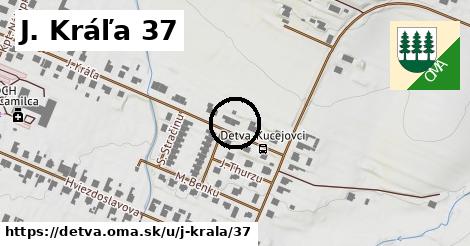 J. Kráľa 37, Detva