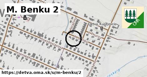 M. Benku 2, Detva