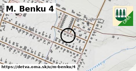 M. Benku 4, Detva
