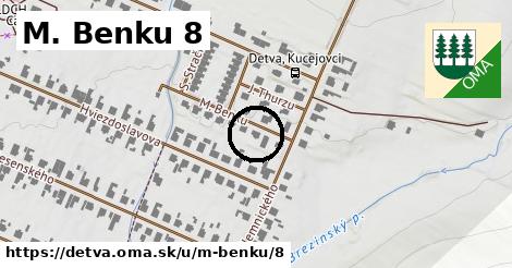 M. Benku 8, Detva
