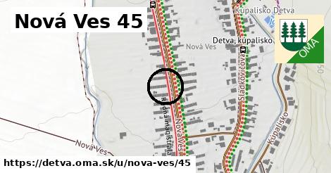 Nová Ves 45, Detva