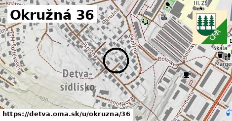 Okružná 36, Detva