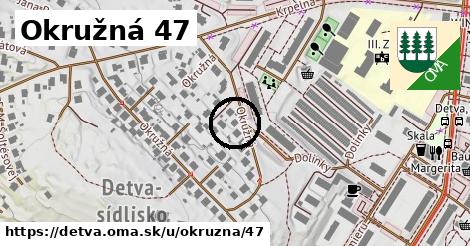 Okružná 47, Detva