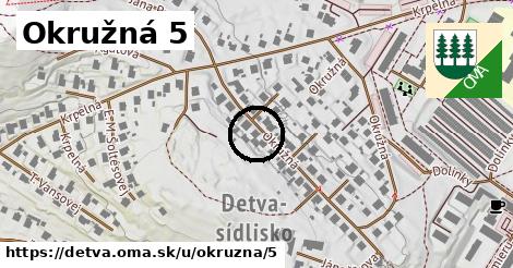 Okružná 5, Detva