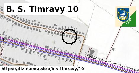 B. S. Timravy 10, Divín