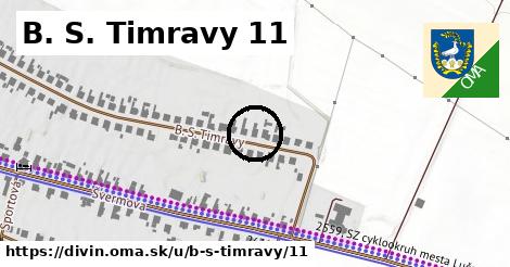 B. S. Timravy 11, Divín