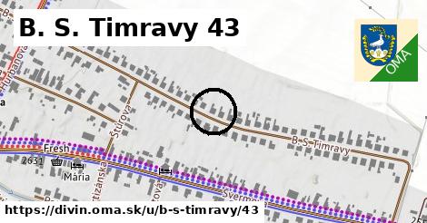 B. S. Timravy 43, Divín