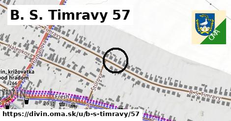 B. S. Timravy 57, Divín