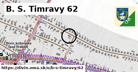 B. S. Timravy 62, Divín