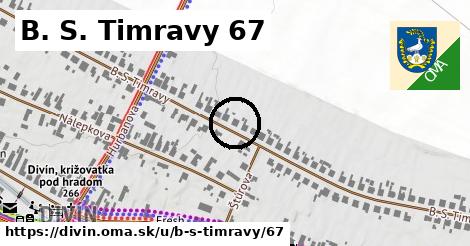 B. S. Timravy 67, Divín