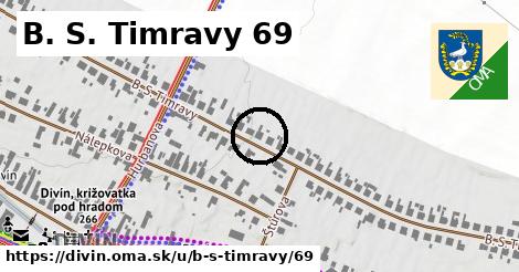 B. S. Timravy 69, Divín