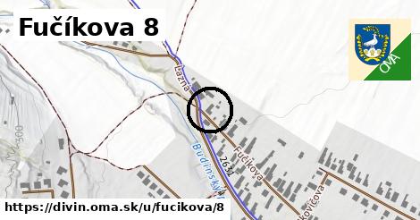 Fučíkova 8, Divín