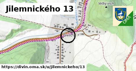 Jilemnického 13, Divín