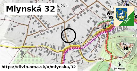 Mlynská 32, Divín