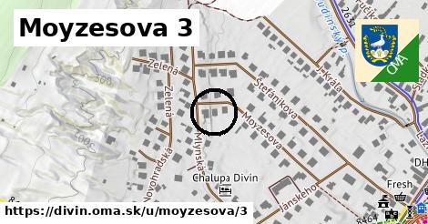 Moyzesova 3, Divín