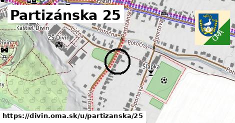Partizánska 25, Divín