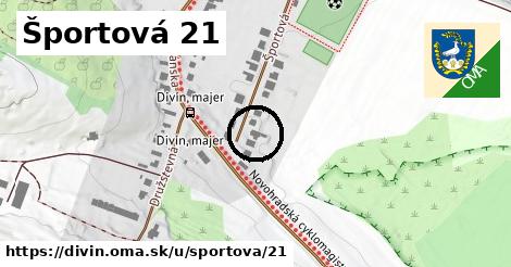 Športová 21, Divín