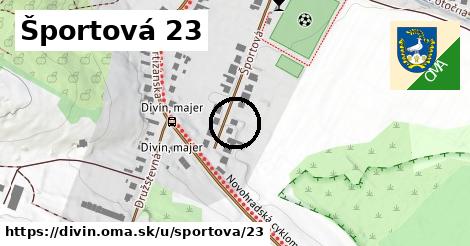 Športová 23, Divín