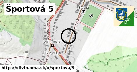 Športová 5, Divín