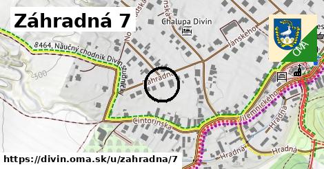 Záhradná 7, Divín