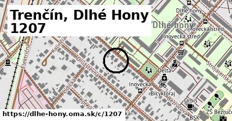 Trenčín, Dlhé Hony <span class="supisne">1207</span>