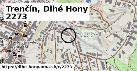 Trenčín, Dlhé Hony <span class="supisne">2273</span>