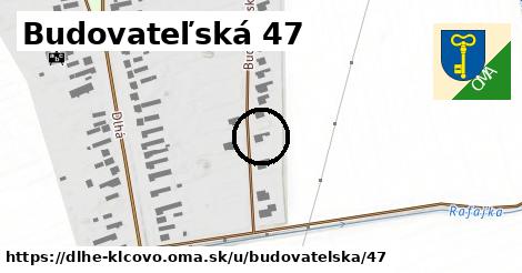 Budovateľská 47, Dlhé Klčovo