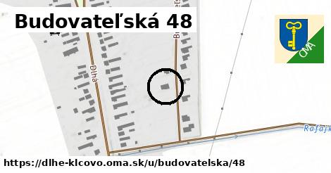 Budovateľská 48, Dlhé Klčovo