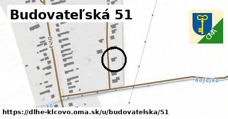 Budovateľská 51, Dlhé Klčovo