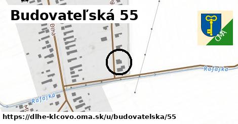 Budovateľská 55, Dlhé Klčovo