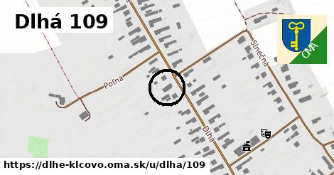 Dlhá 109, Dlhé Klčovo