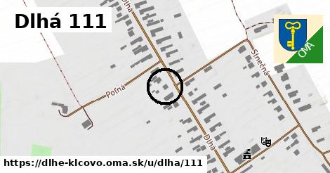 Dlhá 111, Dlhé Klčovo