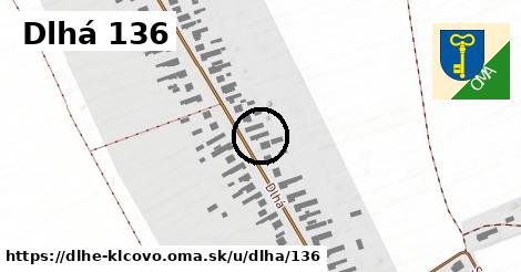 Dlhá 136, Dlhé Klčovo