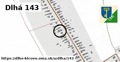 Dlhá 143, Dlhé Klčovo