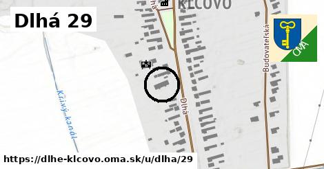 Dlhá 29, Dlhé Klčovo