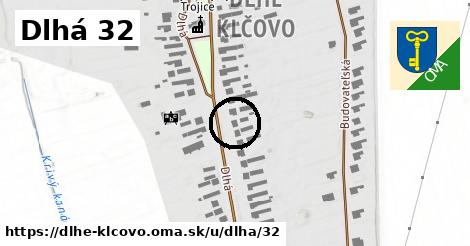 Dlhá 32, Dlhé Klčovo