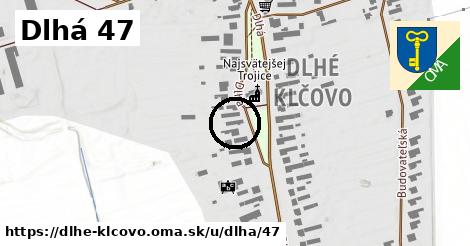 Dlhá 47, Dlhé Klčovo