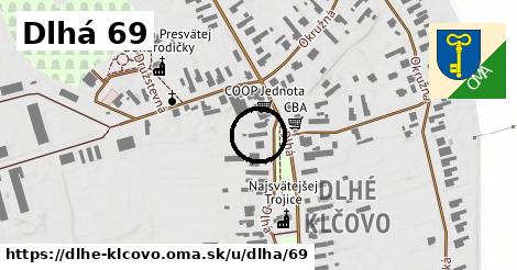 Dlhá 69, Dlhé Klčovo