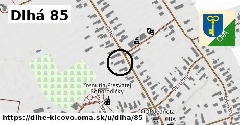 Dlhá 85, Dlhé Klčovo