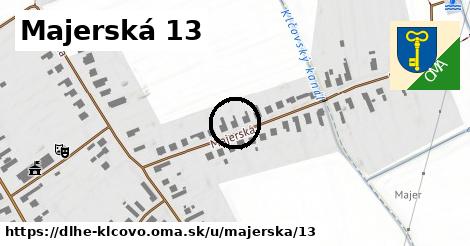 Majerská 13, Dlhé Klčovo