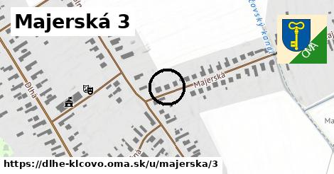 Majerská 3, Dlhé Klčovo