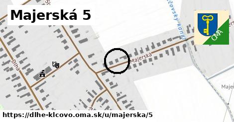 Majerská 5, Dlhé Klčovo