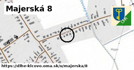 Majerská 8, Dlhé Klčovo