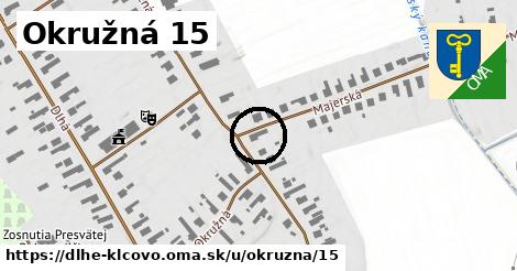 Okružná 15, Dlhé Klčovo