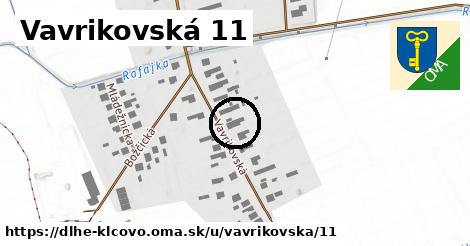 Vavrikovská 11, Dlhé Klčovo